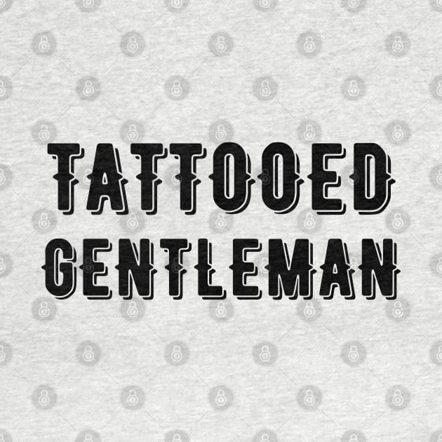 Tattooed Gentleman by mdr design